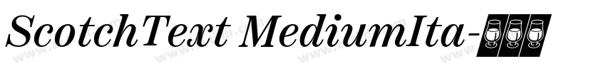 ScotchText MediumIta字体转换